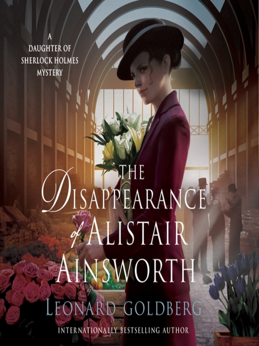 Title details for The Disappearance of Alistair Ainsworth by Leonard Goldberg - Available
